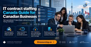 IT contract staffing Canada Guide for Canadian Businesses